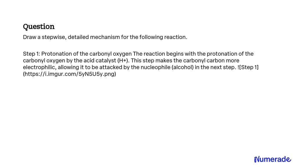 SOLVED:Draw A Stepwise, Detailed Mechanism For The Following Reaction.