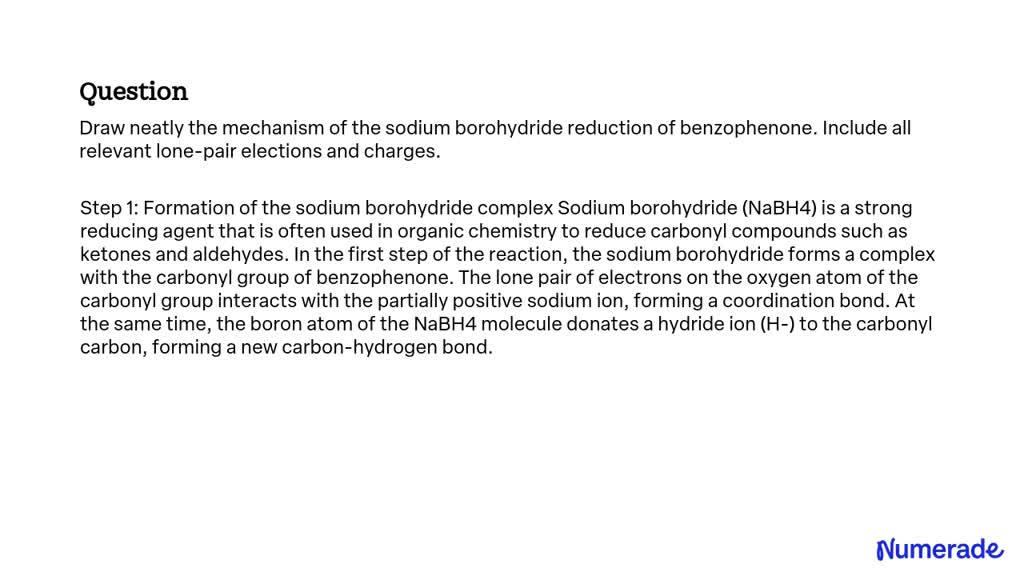 SOLVED: Draw neatly the mechanism of the sodium borohydride reduction ...