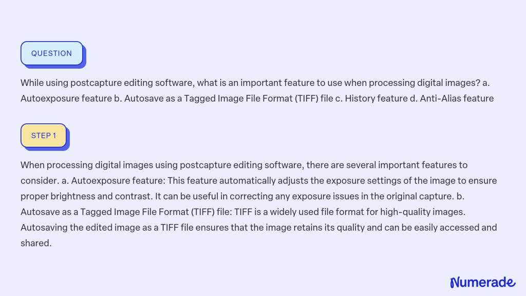 SOLVED: While Using Postcapture Editing Software, What Is An Important ...