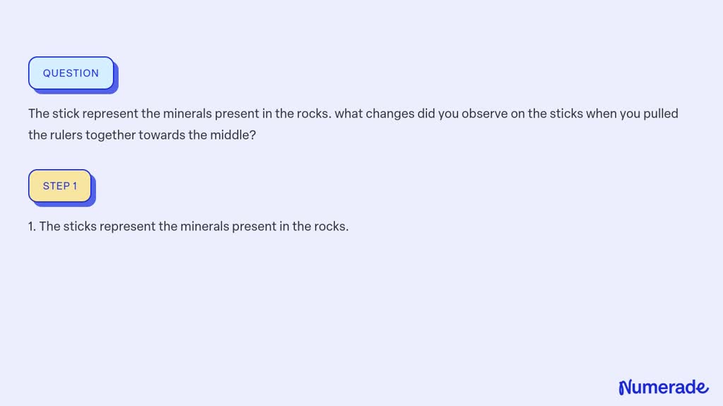 SOLVED: The stick represent the minerals present in the rocks. what