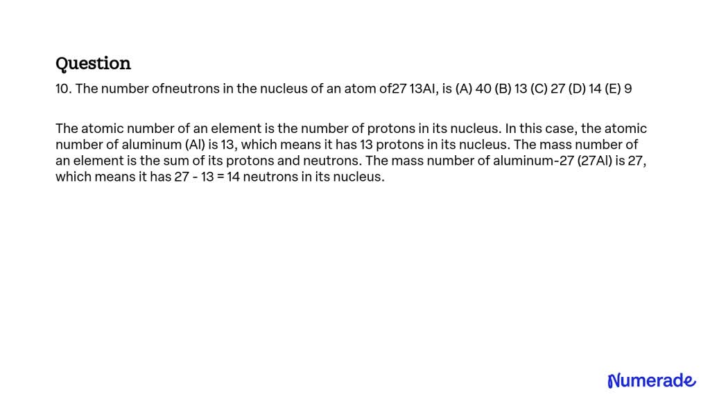 Video Solution: The Number Of Neutrons In The Nucleus Of An Atom Of 27 