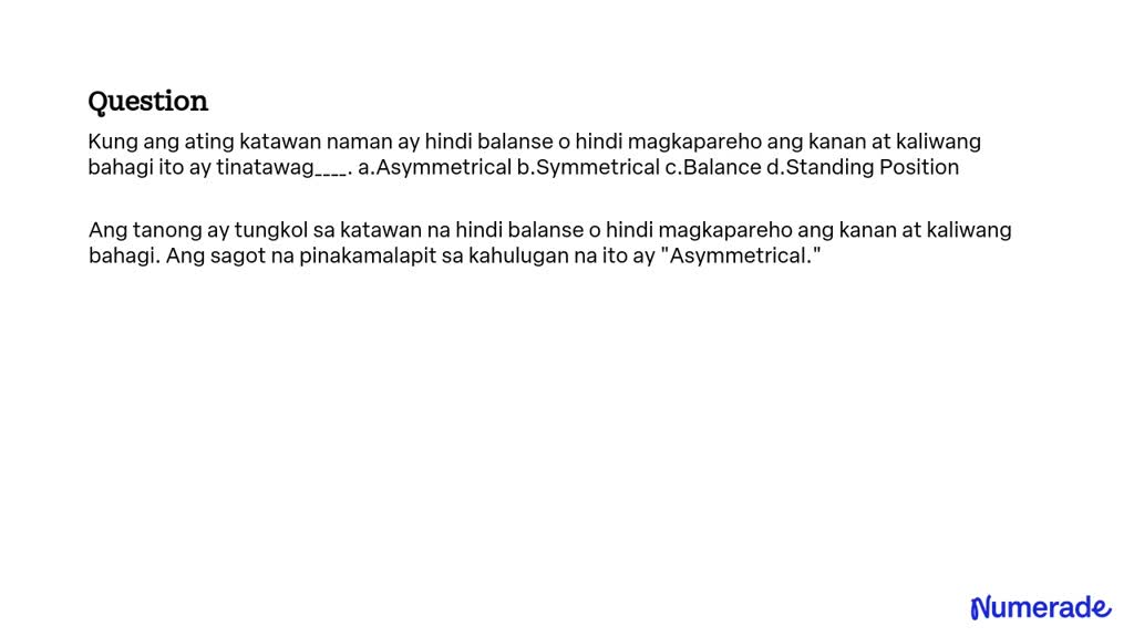 SOLVED: Kung ang ating katawan naman ay hindi balanse o hindi ...