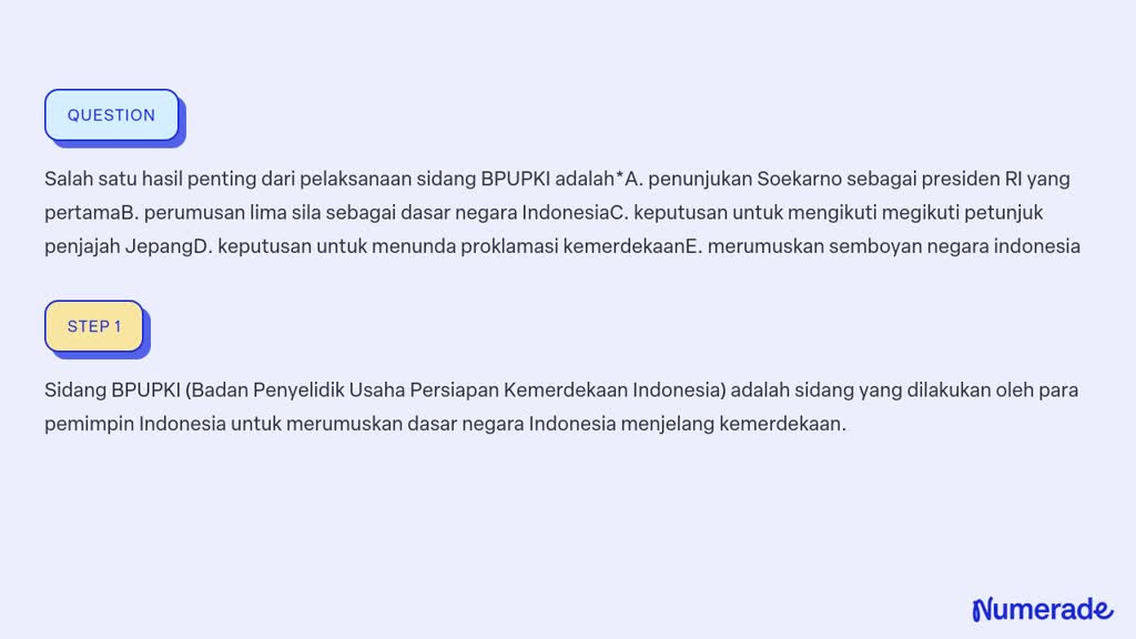 SOLVED: Salah Satu Hasil Penting Dari Pelaksanaan Sidang BPUPKI Adalah ...