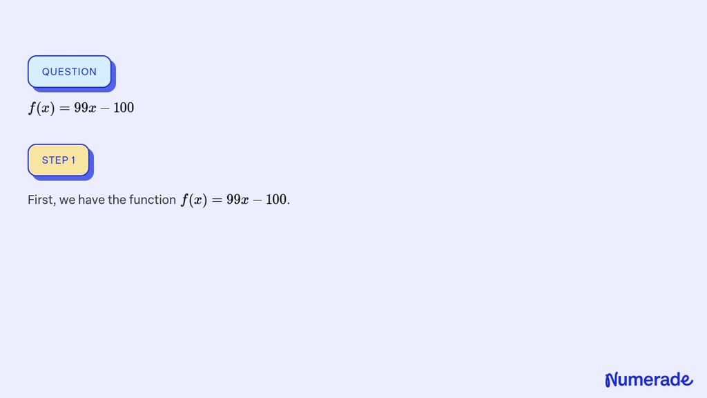 Solved F X 99 X 100 Numerade