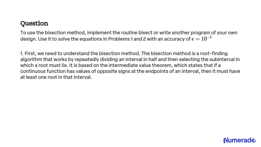 SOLVED:To use the bisection method, implement the routine bisect or ...