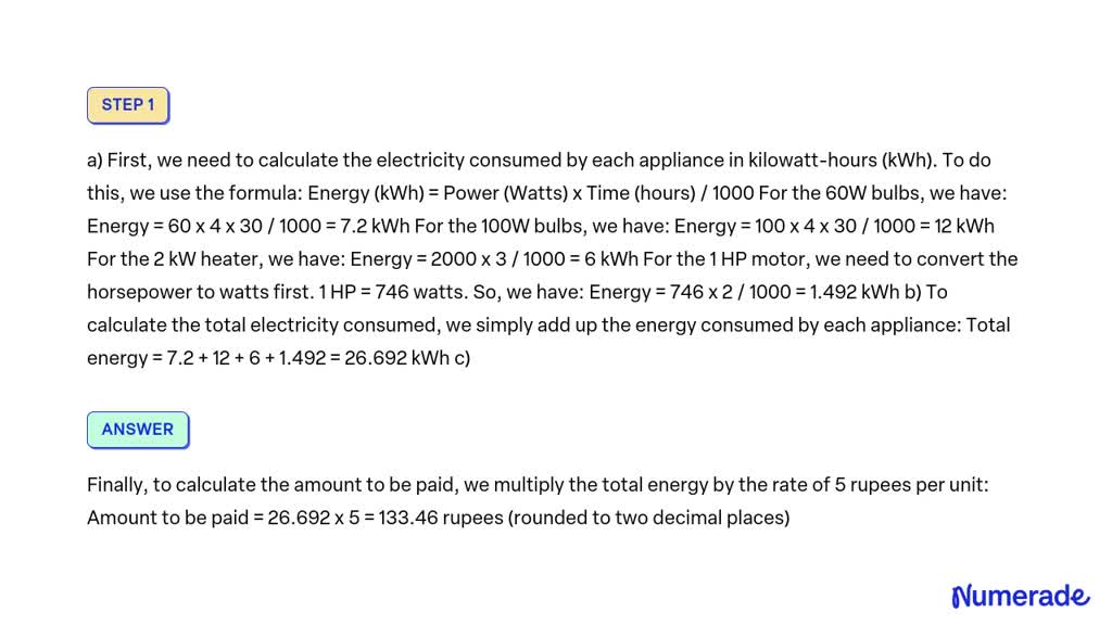 SOLVED: WORK AND ENERGY 1) Calculate The Unit Of Electricity Consumed ...