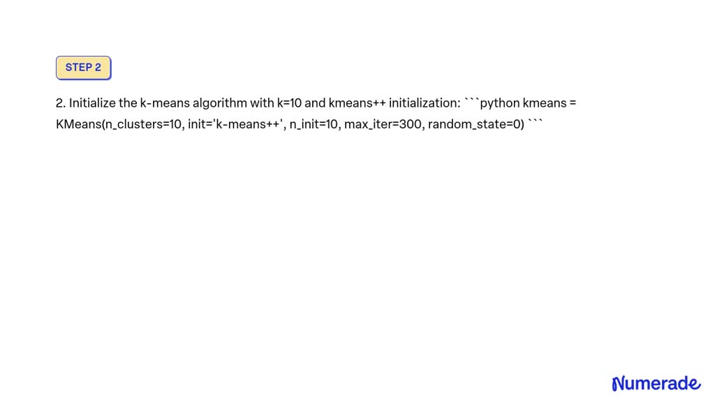 SOLVED: Cluster the MNIST data in Python first using k-means clustering ...