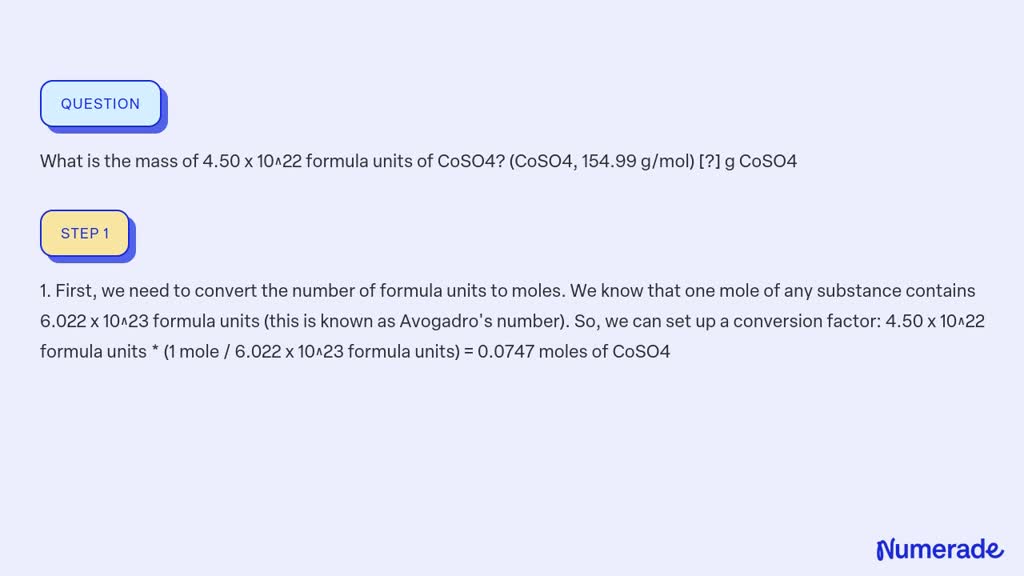 SOLVED: What is the mass of 4.50 x 10^22 formula units of CoSO4? (CoSO4 ...