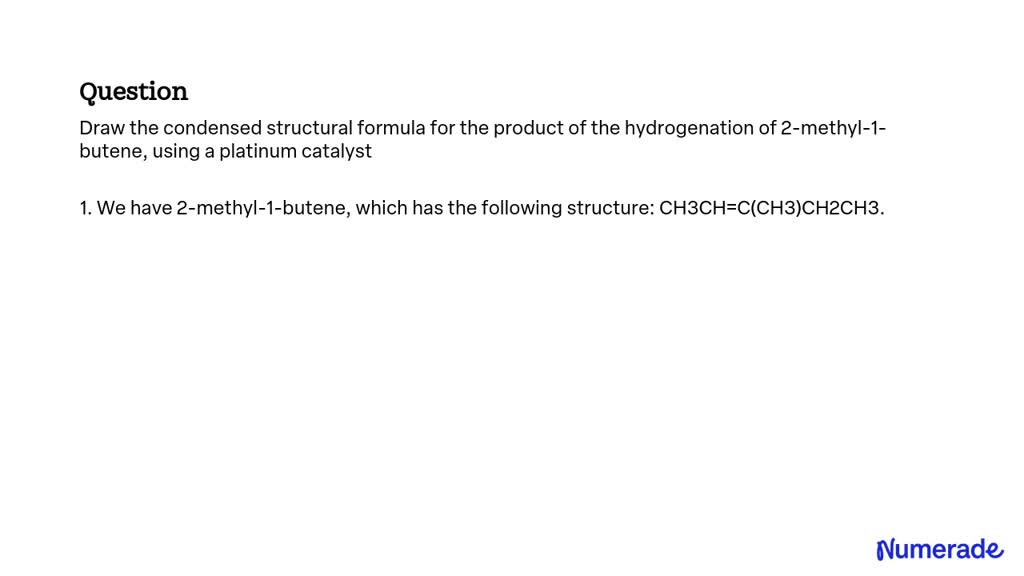 2 methyl 1 butene condensed structural formula