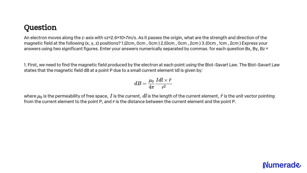 SOLVED: An electron moves along the z-axis with vz=2.6×10^7m/s. As it ...