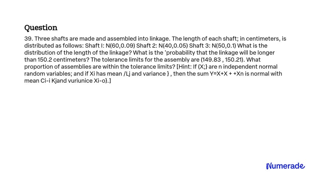 SOLVED: 39. Three shafts are made and assembled into a linkage. The ...