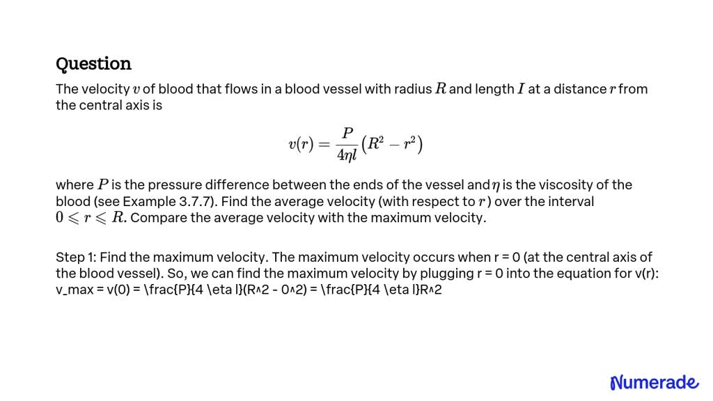 SOLVED:The velocity v of blood that flows in a blood vessel with radius ...