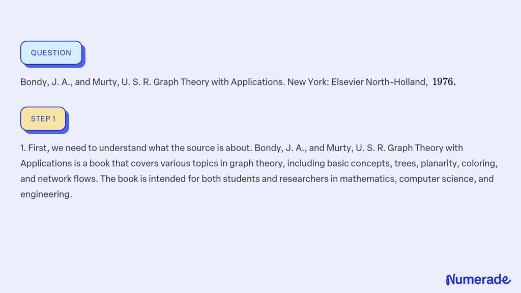 SOLVED:Bondy, J. A., And Murty, U. S. R. Graph Theory With Applications ...