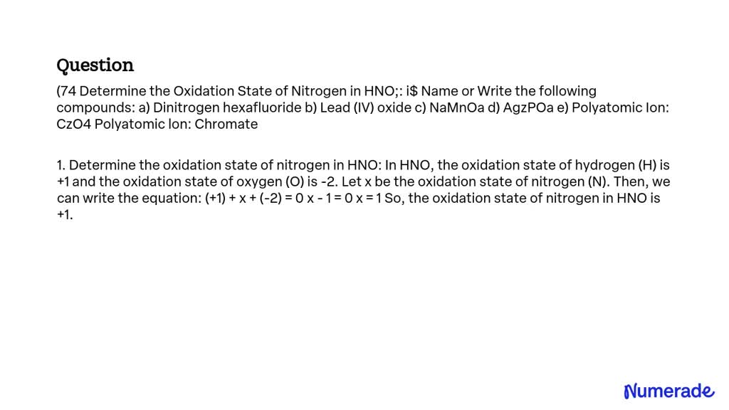 Solved Determine The Oxidation State Of Nitrogen In Hno3 I Name Or Write The Following