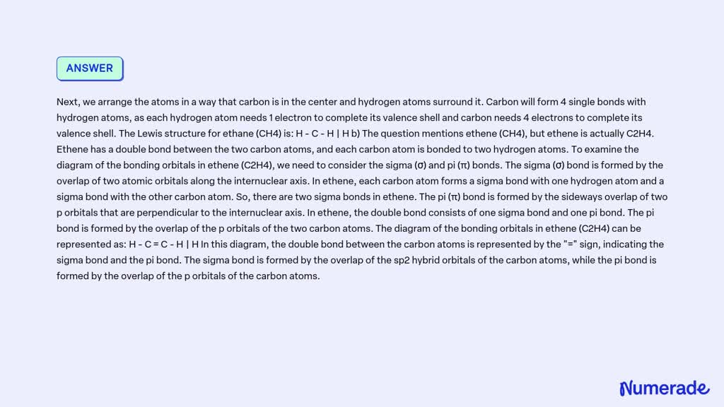 SOLVED: 4. [Ã·2] a) Draw a Lewis structure for ethane (CH4). b) Examine ...