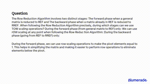 SOLVED The Row Reduction Algorithm involves two distinct stages