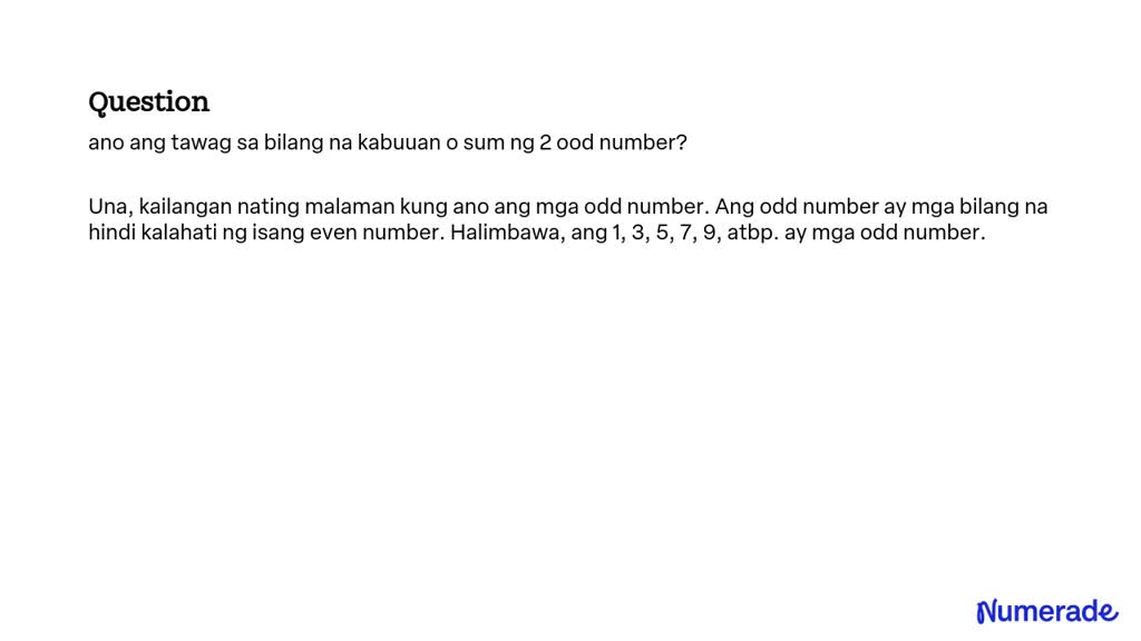 Solved Ano Ang Tawag Sa Bilang Na Kabuuan O Sum Ng 2 Ood Number