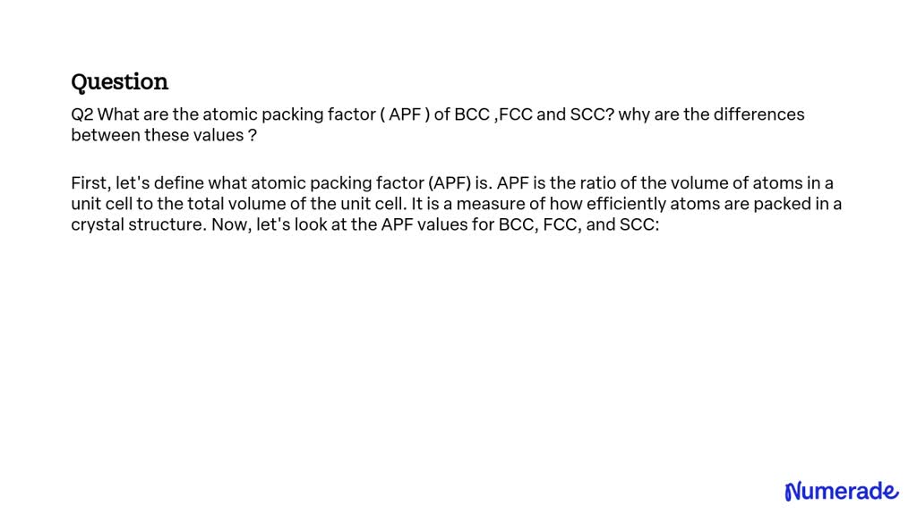 VIDEO solution: Q2 What are the atomic packing factor ( APF ) of BCC