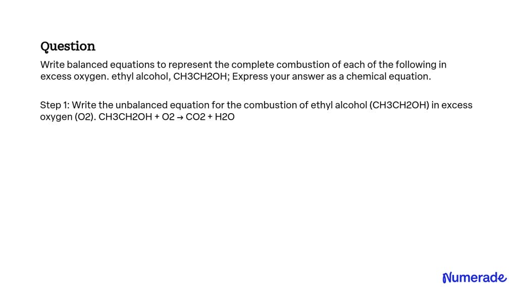 Solved Write Balanced Equations To Represent The Complete Combustion Of Each Of The Following 7946