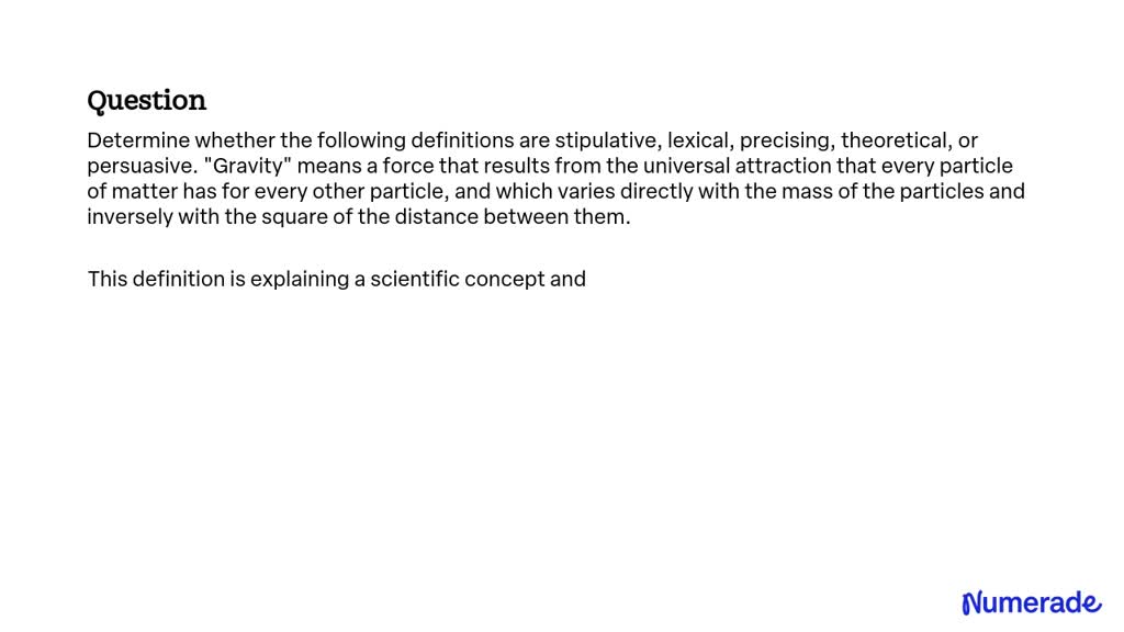 SOLVED:Determine whether the following definitions are stipulative ...