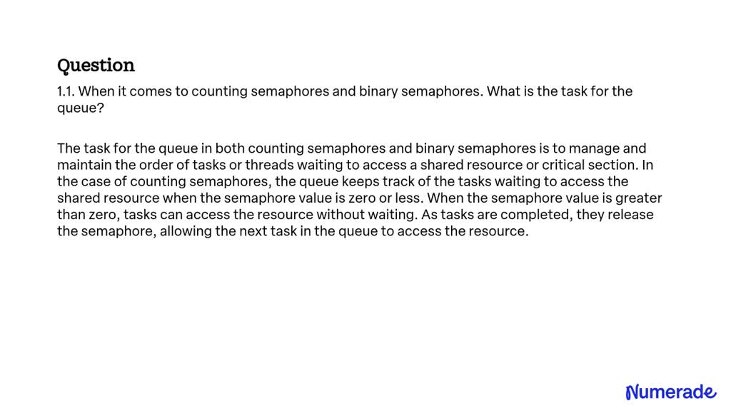 SOLVED: 1.1. When it comes to counting semaphores and binary semaphores ...