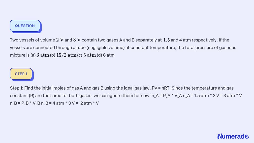 Two Vessels Of Volume 2 V And 3 V Contain Two Gases A And B Separately ...