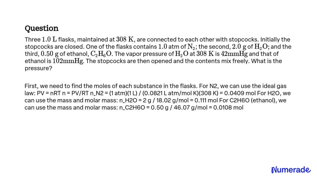 SOLVED:Three 1.0 L Flasks, Maintained At 308 K, Are Connected To Each ...