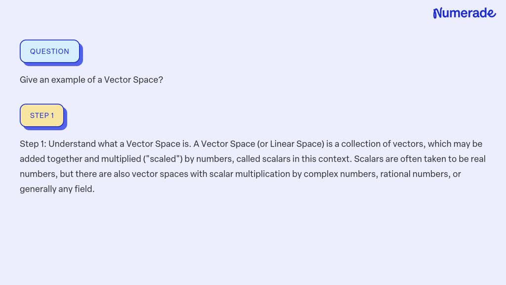 SOLVED: Give an example of a Vector Space?