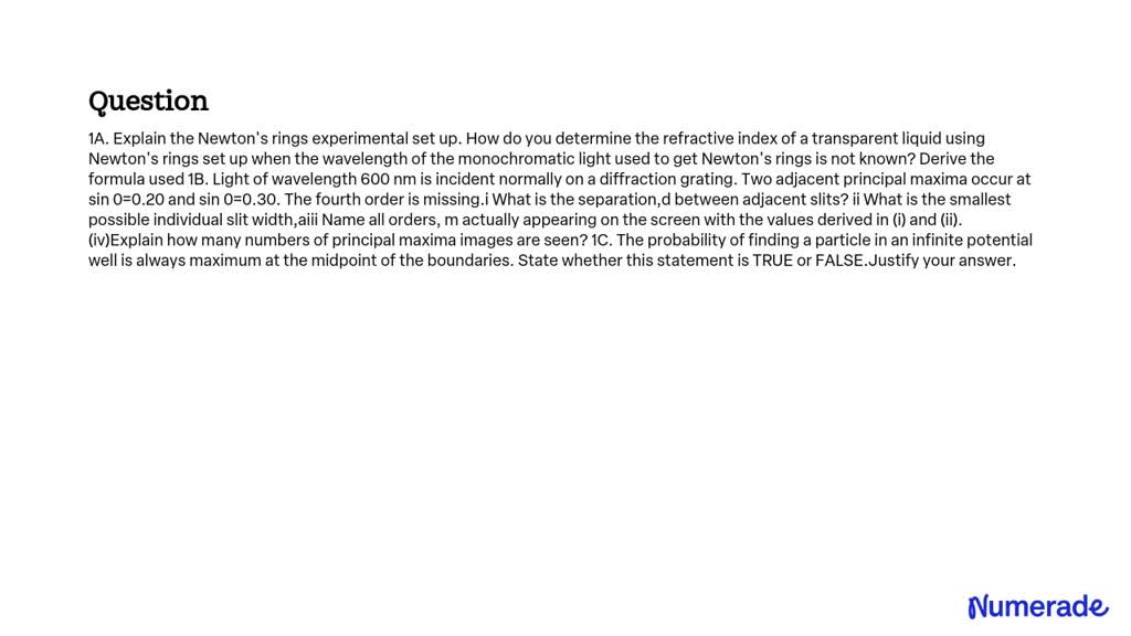 SOLVED: 1A. Explain the Newton's rings experimental setup. How do you ...