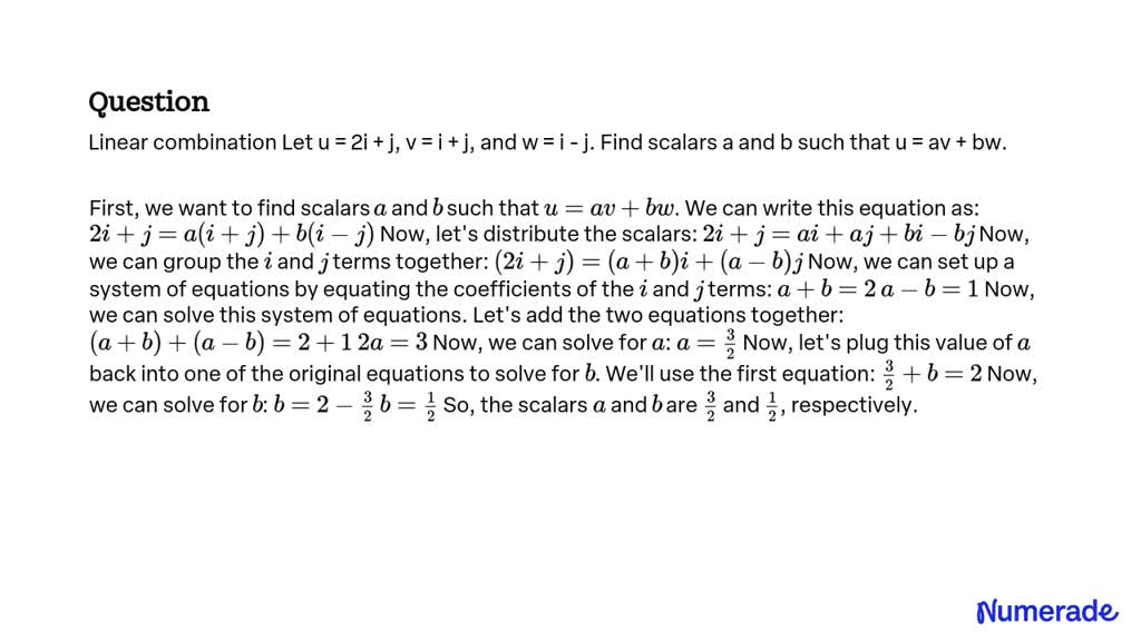 SOLVED: Linear combination Let u = 2i + j, v = i + j, and w = i - j ...