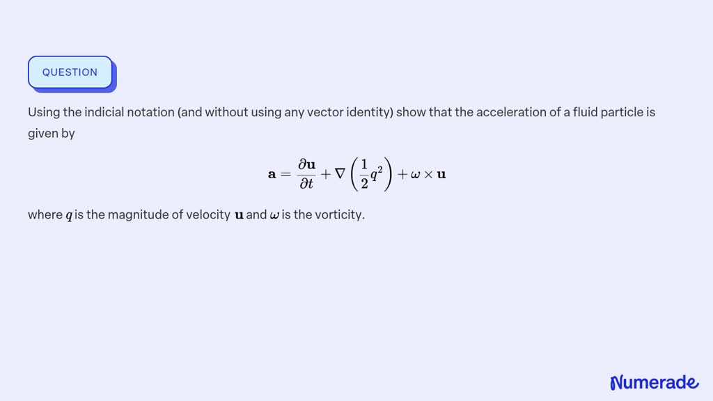 ⏩SOLVED:Using The Indicial Notation (and Without Using Any Vector ...