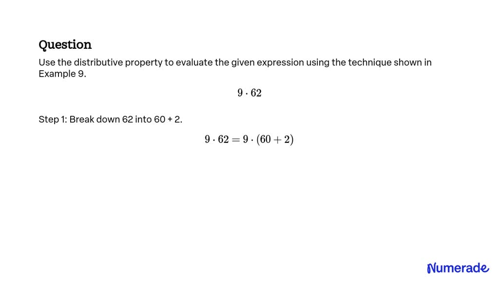 SOLVED:Use the distributive property to evaluate the given expression ...