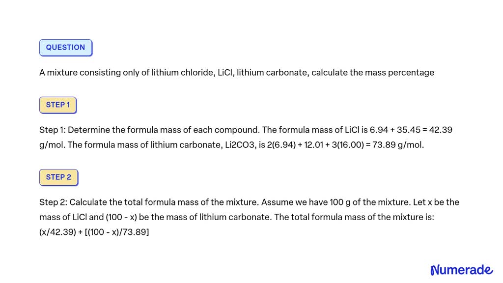 SOLVED A mixture consisting only of lithium chloride, LiCl, lithium