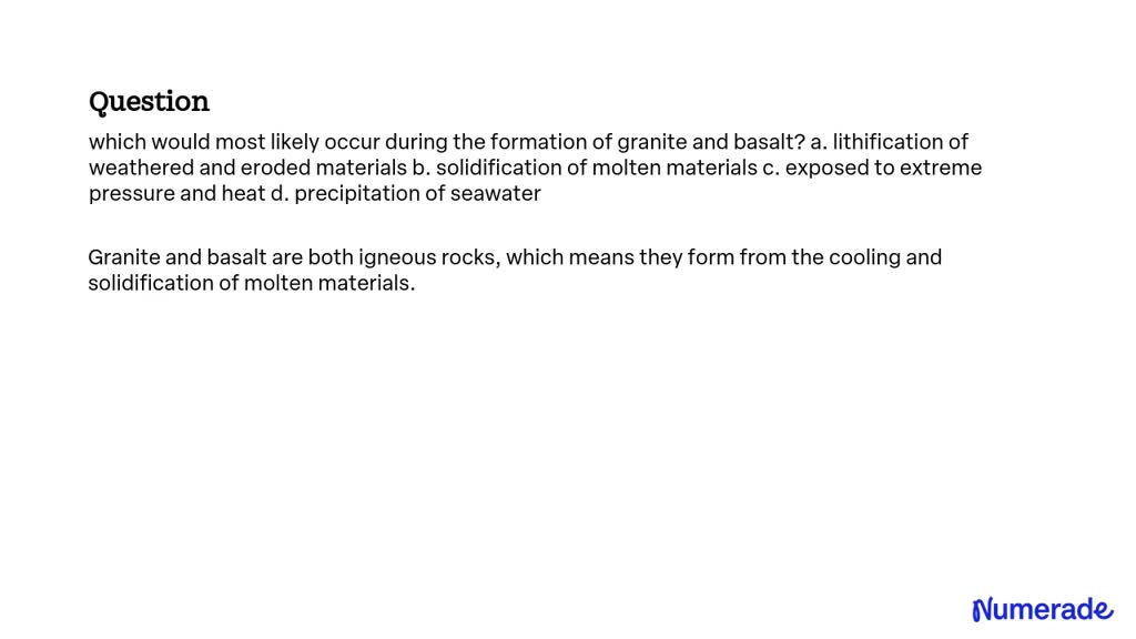 SOLVED: which would most likely occur during the formation of granite