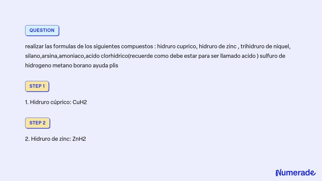 SOLVED: realizar las formulas de los siguientes compuestos : hidruro ...