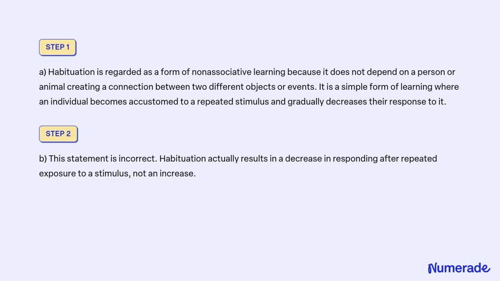 SOLVED: a) Why is habituation regarded as a form of nonassociative ...