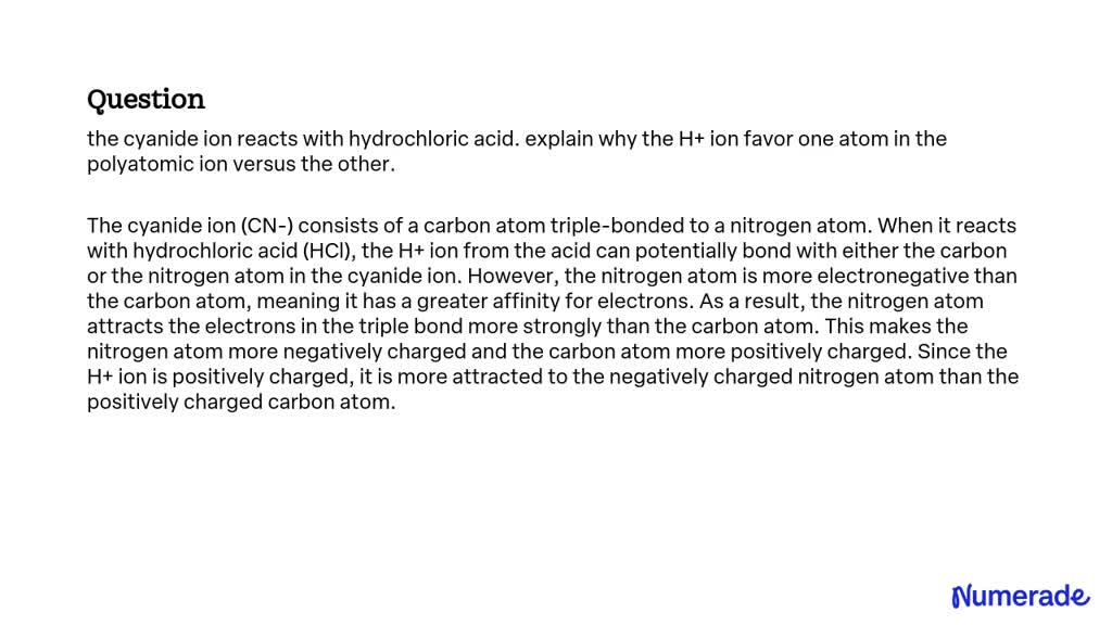 VIDEO solution: the cyanide ion reacts with hydrochloric acid. explain ...