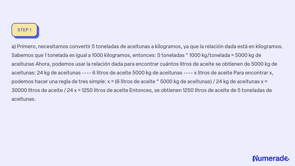 SOLVED: Por Cada 24 Kg De Aceitunas Se Obtienen 6 Litros De Aceituna A ...