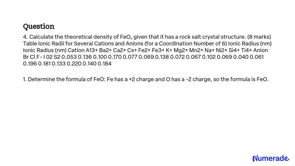 SOLVED: 4. Calculate the theoretical density of FeO, given that it has