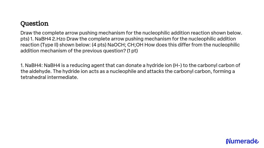 SOLVED: Draw the complete arrow pushing mechanism for the nucleophilic ...