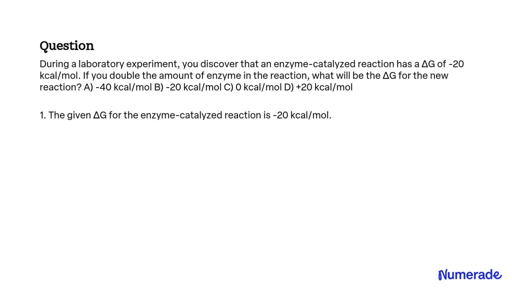 during a laboratory experiment you discover that an enzyme catalyzed