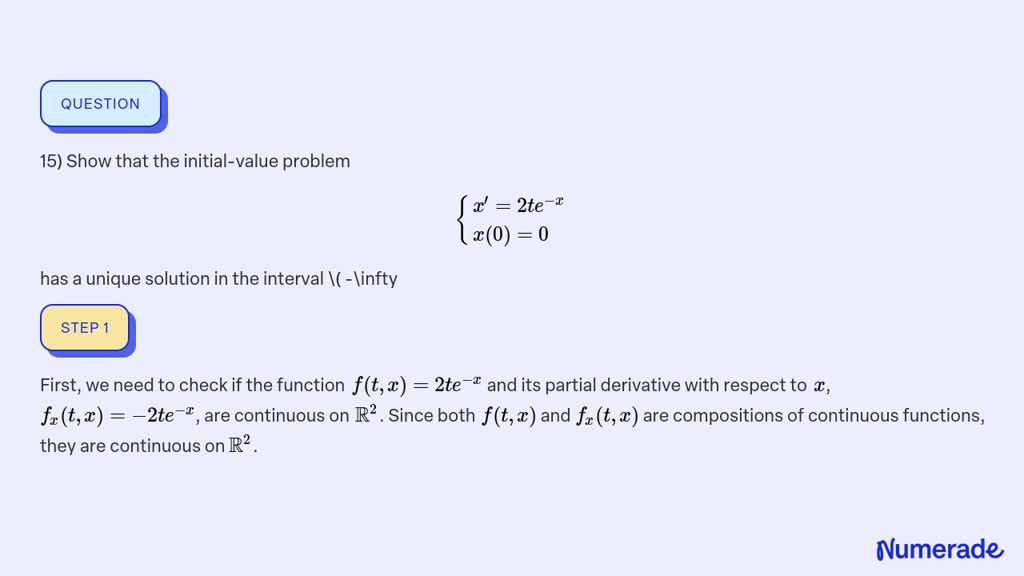 SOLVED: 15) Show that the initial-value problem { x^'=2 t e^-x x(0)=0 ...