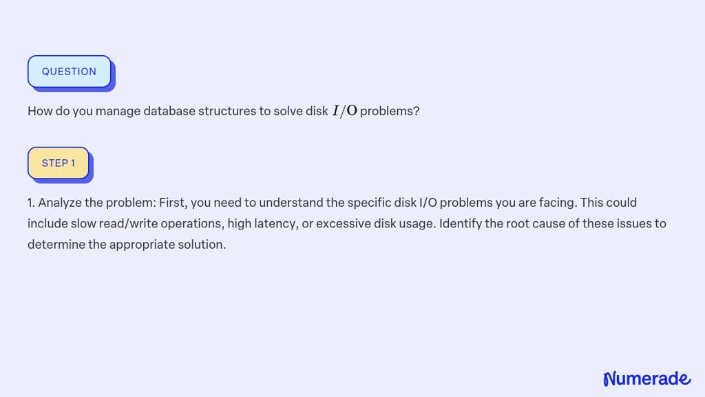 SOLVED:How Do You Manage Database Structures To Solve Disk I / O Problems?