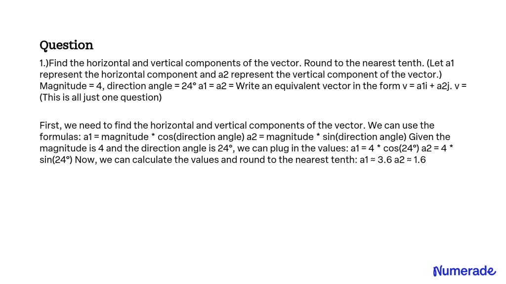 SOLVED: Find The Horizontal And Vertical Components Of The Vector ...