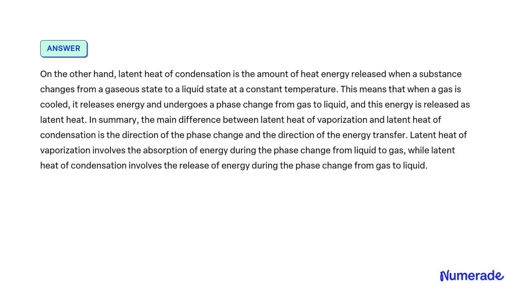 Solved Difference Between Latent Heat Of Vaporization And Latent Heat Of Condensation