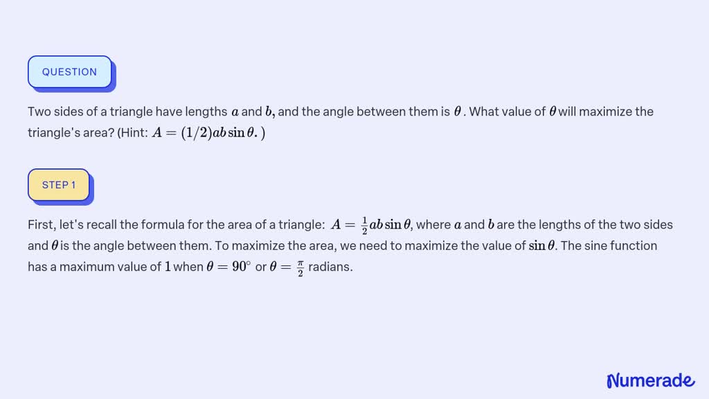 SOLVED Two sides of a triangle have lengths a and b and the