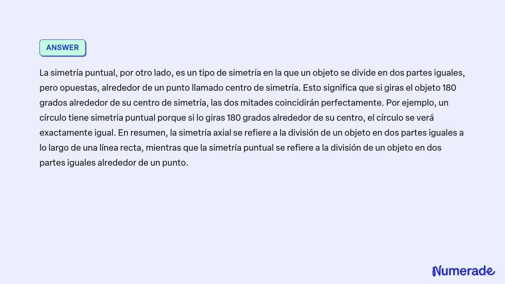 SOLVED: (ptos) Que es la simetria axial y puntual? Definicion de cada ...