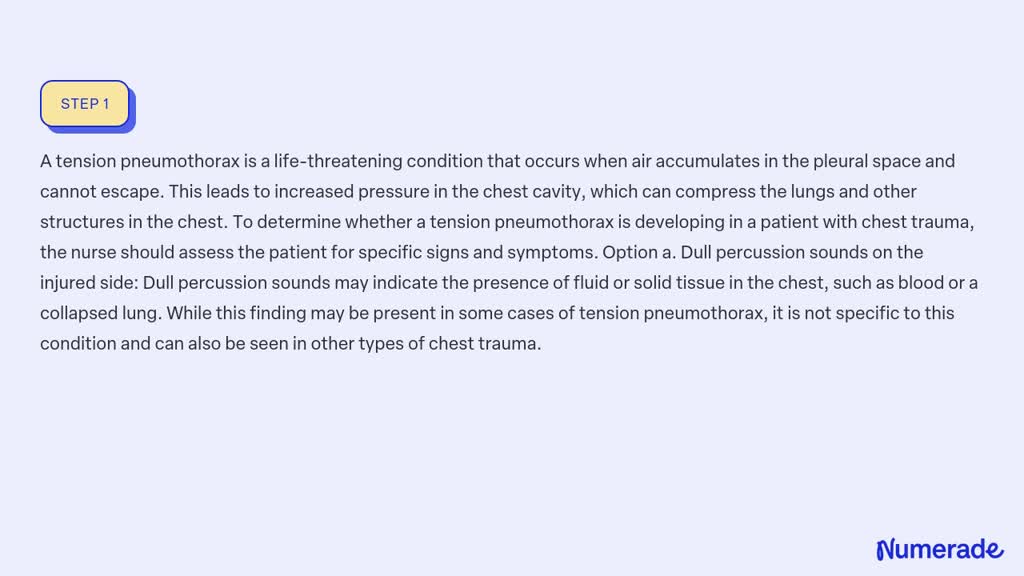 SOLVED:To determine whether a tension pneumothorax is developing in a ...