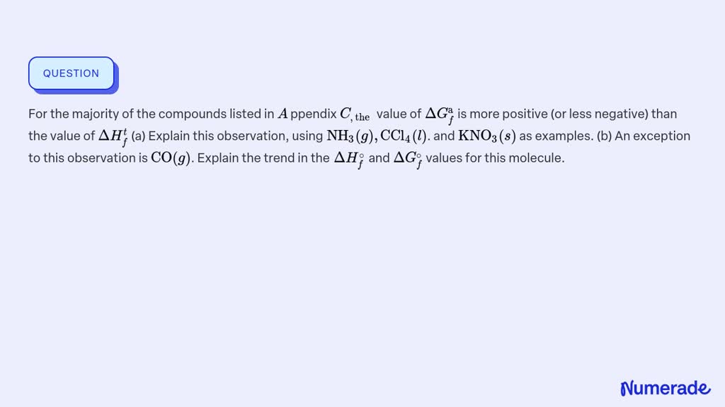 SOLVED:For The Majority Of The Compounds Listed In A Ppendix C, The ...