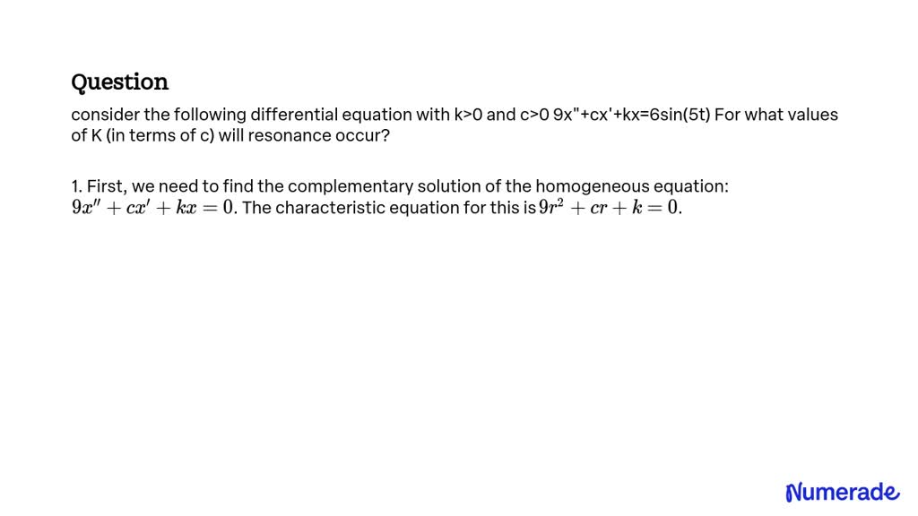 Solved Consider The Following Differential Equation With K 0 And C 0 9x Cx Kx 6sin 9346